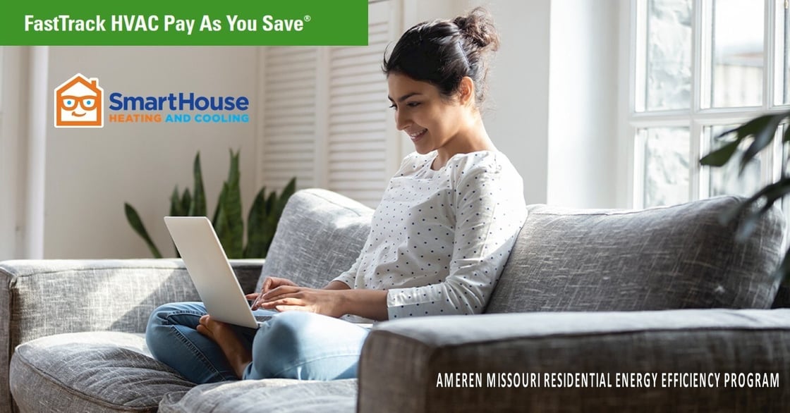 SmartHouse HVAC St Louis and Ameren Missouri FastTrack HVAC PAYS program_Save on high-efficiency heating and cooling systems